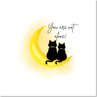 Cute Kitty Cats/ YOU ARE NOT ALONE! Posters and Art